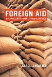 Foreign Aid: Diplomacy, Development, Domestic Policies