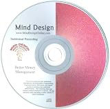 Better Money Mangement Subliminal CD Get out of Debt! Have Financial Freedom! Secure Your Future!