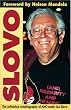 Slovo: The Unfinished Autobiography of ANC Leader Joe Slovo