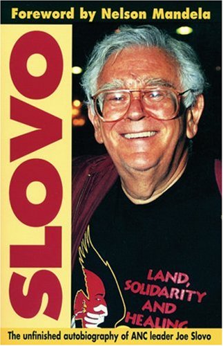 slovo the unfinished autobiography of anc leader joe slovo