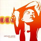 Colorful You ~ Miguel Migs