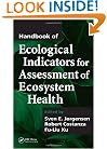 Handbook of Ecological Indicators for Assessment of Ecosystem Health (Applied Ecology and Environmental Management)