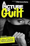 Picture of Guilt, A (Ellie Foreman Mysteries)