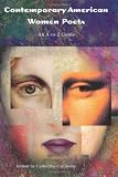 Contemporary American Women Poets: An A-to-Z Guide