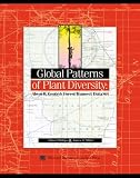 Global Patterns of Plant Diversity: Alwyn H. Gentry's Forest Transect Data Set (Monographs in Systematic Botany from the Missouri Botanical Garden)