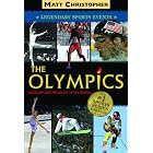 The Olympics: Legendary Sports Events by Matt Christopher