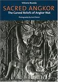 Sacred Angkor: The Carved Reliefs of Angkor Wat
