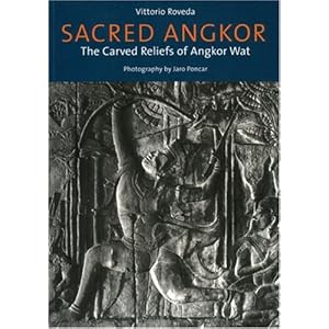 Sacred Angkor: The Carved Reliefs of Angkor Wat