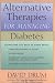 Alternative Therapies for Managing Diabetes