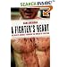 A Fighter's Heart: One Man's Journey Through the World of Fighting