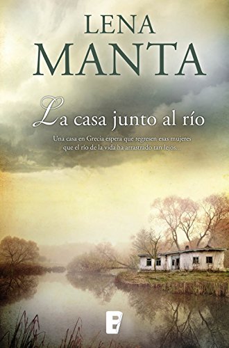 La casa junto al río (Spanish Edition)