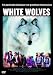 DVD : White Wolves