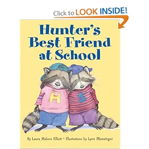 Hunter's Best Friend at School by Laura Malone Elliott and Lynn Munsinger