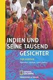 Indien und seine tausend Gesichter: Menschen, Mythen, Landschaften - Tor Farovik