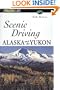 Scenic Driving Alaska and the Yukon