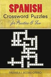 Spanish Crossword Puzzles for Practice and Fun (Dover Dual Language Spanish) (Spanish Edition)