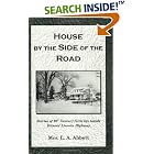 House by the Side of the Road: Stories of 20th Century Farm Life Beside Illinois' Lincoln Highway by L. A. Abbott