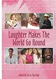 Laughter makes the world go round