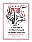 Ribstars Backyard Smoking and BBQ Cookbook