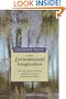 The Environmental Imagination: Thoreau, Nature Writing, and the Formation of American Culture