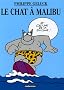 Le Chat, Tome 7 : Le Chat � Malibu
