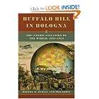 Buffalo Bill in Bologna: The Americanization of the World, 1869-1922 by Robert W. Rydell and Rob Kroes
