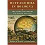 Buffalo Bill in Bologna: The Americanization of the World, 1869-1922