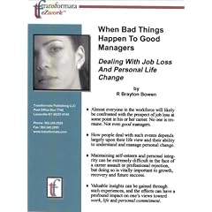 When Bad Things Happen To Good Managers: Dealing With Job Loss And Personal Life Change