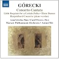 Gorecki: Concerto-Cantata (Naxos: 8.572872)