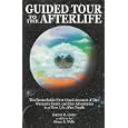 Guided Tour to the Afterlife: the Remarkable First-Hand Account of One Woman's Death and Her Adventures in a New Life... by  Harriet H. Carter