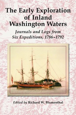 City Travel Guides Discounted  Search : The Early Exploration of Inland Washington Waters: Journals and Logs from Six Expeditions, 1786-1792