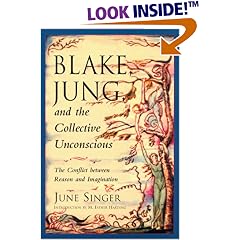 Blake, Jung, and the Collective Unconscious: The Conflict Between Reason and Imagination (Jung on the Hudson Book Series)