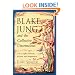 Blake, Jung, and the Collective Unconscious: The Conflict Between Reason and Imagination (Jung on the Hudson Book Series)