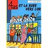 Les 4 as, tome 11 : Les 4 as  et la ru�e vers l'or