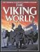 The Viking World (Usborne Illustrated World History)