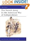 The French Army in the American War of Independence (Men-at-Arms)