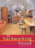 The Hardworking House