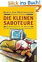 Die kleinen Saboteure: So managen Sie die inneren Schweinehunde im Unternehmen
