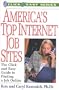 America's Top Internet Job Sites: The Click and Easy Guide to Finding a Job Online (Click & Easy Series)