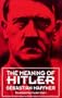The Meaning of Hitler