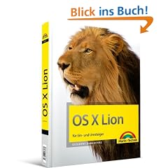 OS X Lion: f�r Ein- und Umsteiger