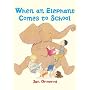 When An Elephant Comes To School
