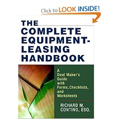 The Complete Equipment-Leasing Handbook: A Deal Maker's Guide with Forms, Checklists, and Worksheets