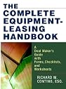 The Complete Equipment-Leasing Handbook: A Deal Maker's Guide with Forms, Checklists, and Worksheets