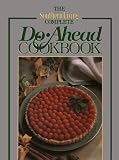 The Southern Living Complete Do-Ahead Cookbook (Today s Gourmet)