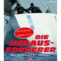 Die Herausforderer. Deutschland greift nach dem America's Cup