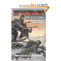 Fire & Ice Korean War 1950-53 PB: The Korean Conflict, 1950-1953 (History at a Glance)