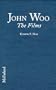 John Woo: The Films