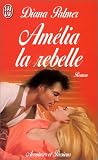 Amélia, la rebelle