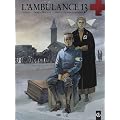 L'ambulance 13, tome 2 : Au nom des hommes
